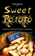 Sweet Potato Production Nutritional Properties and Diseases Book O12212